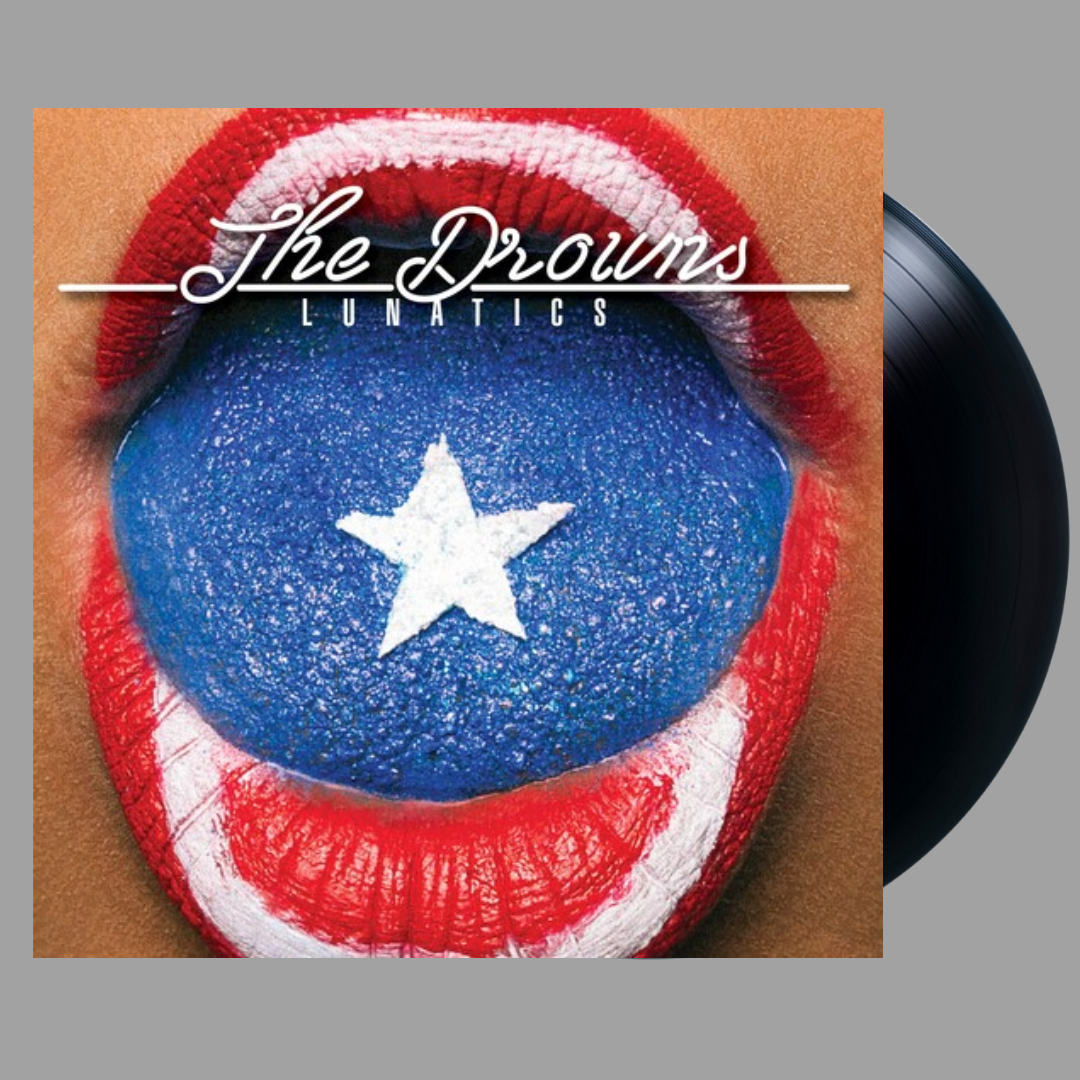 The Drowns - Lunatics