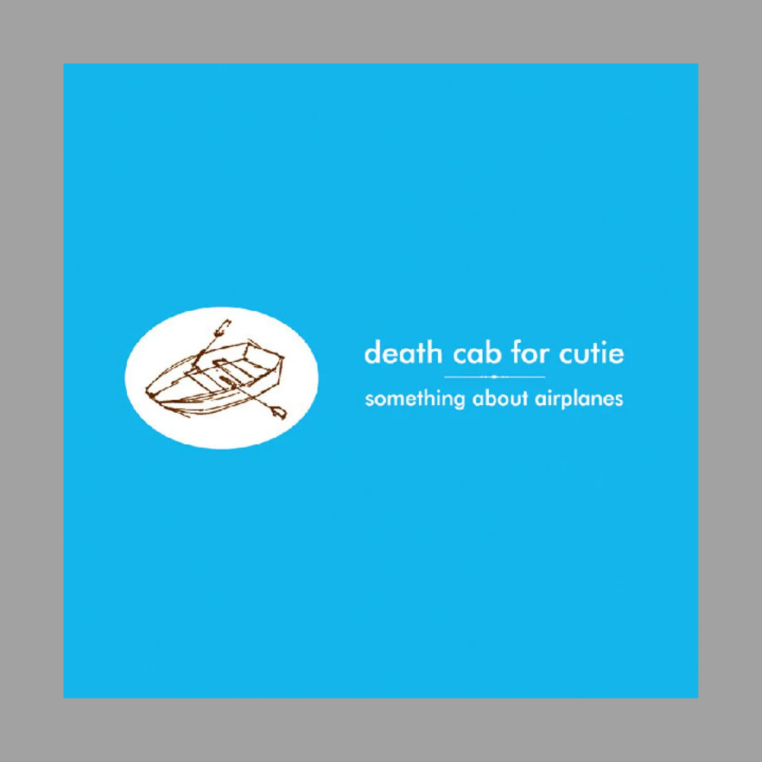 Death Cab for Cutie - Something About Airplanes