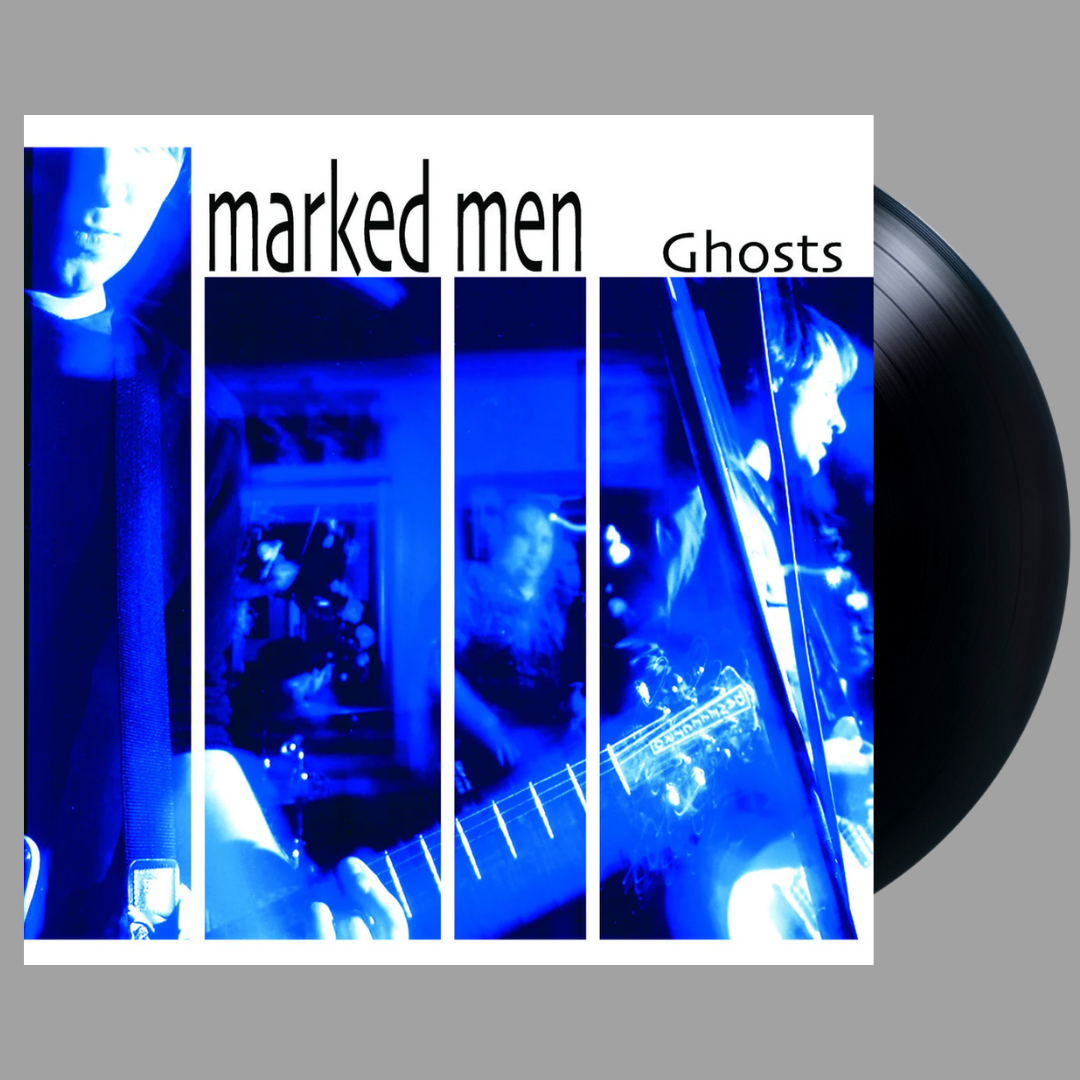 The Marked Men - Ghosts
