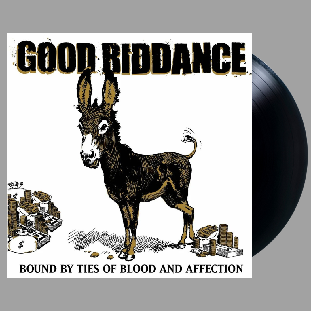Good Riddance - Bound By Ties of Blood and Affection