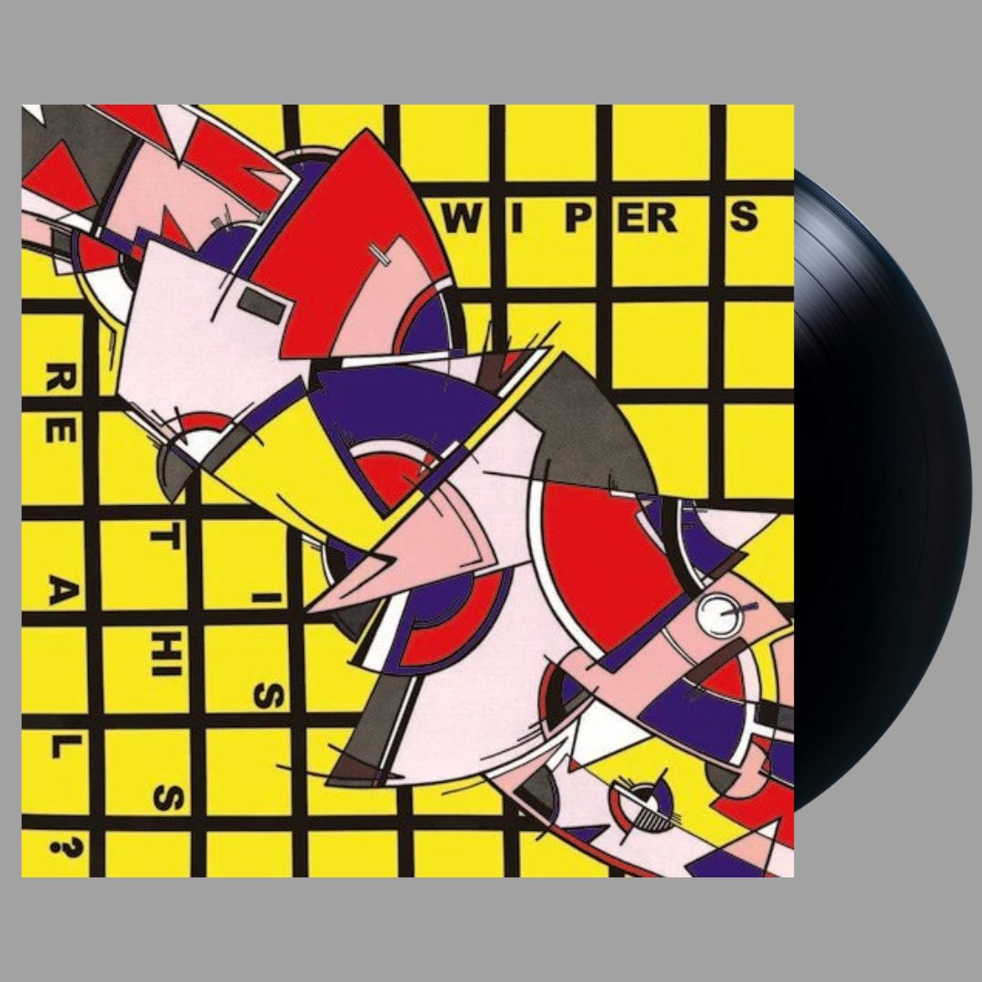 Wipers - Is This Real?