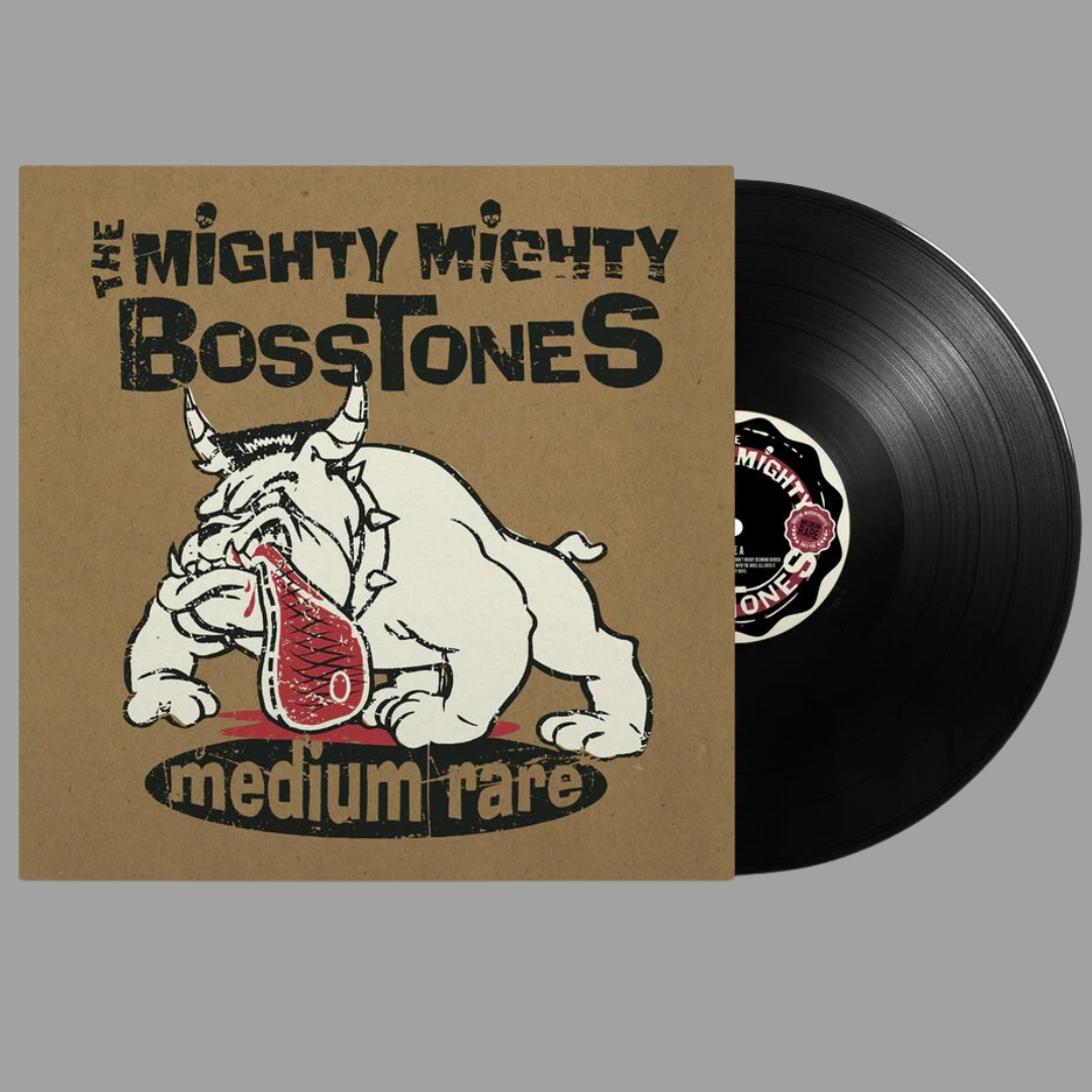 The Mighty Mighty Bosstones - Medium Rare