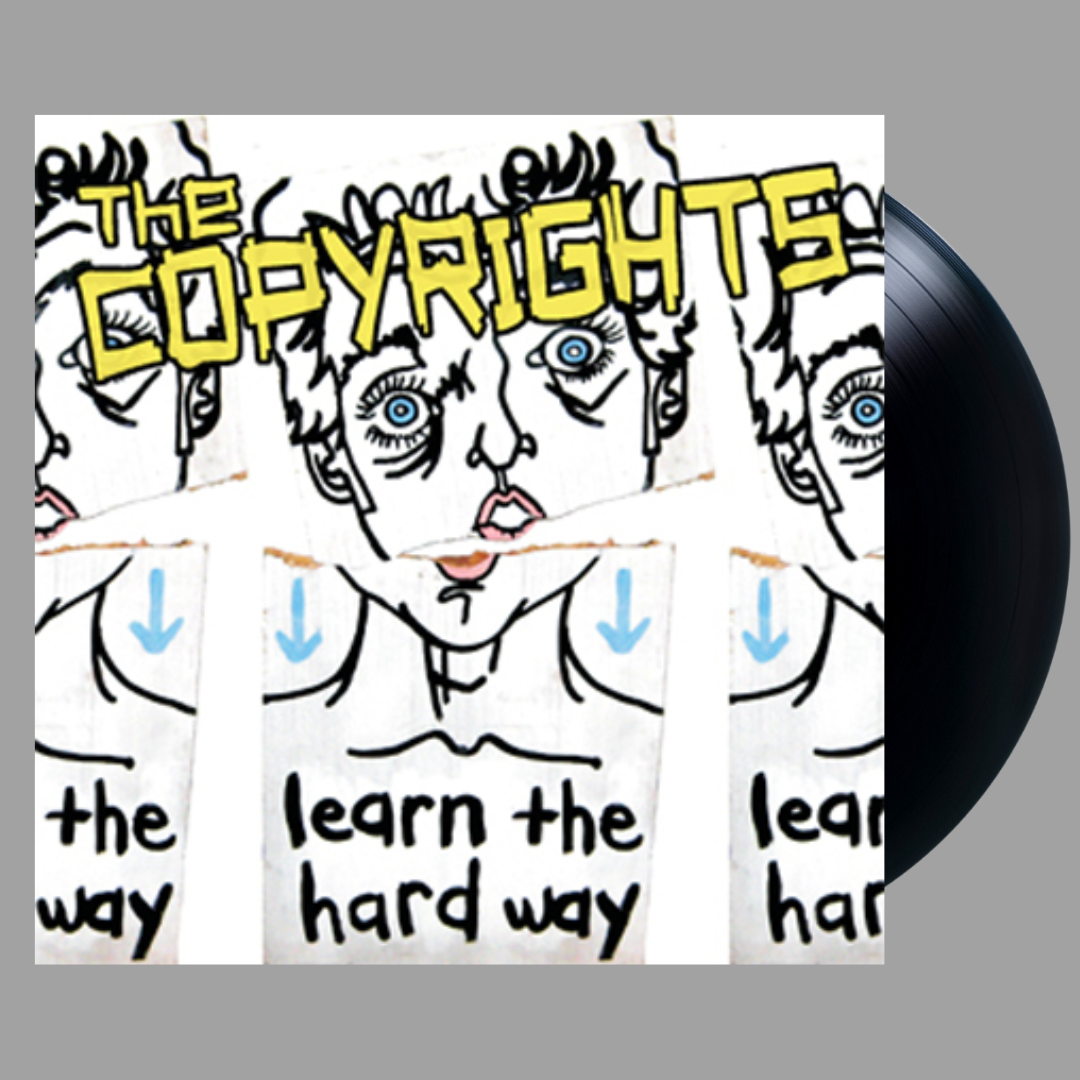The Copyrights - Learn The Hard Way