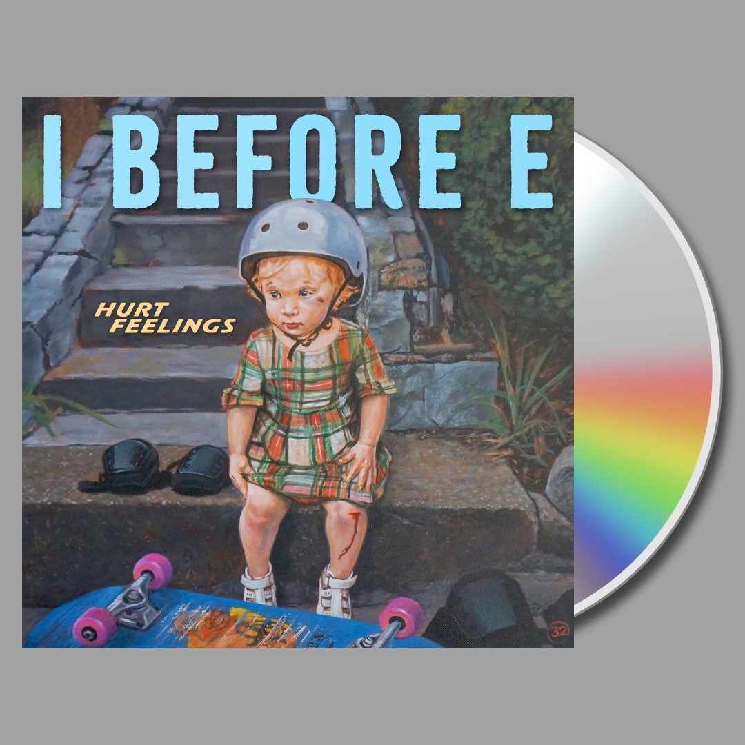 I Before E - Hurt Feelings CD