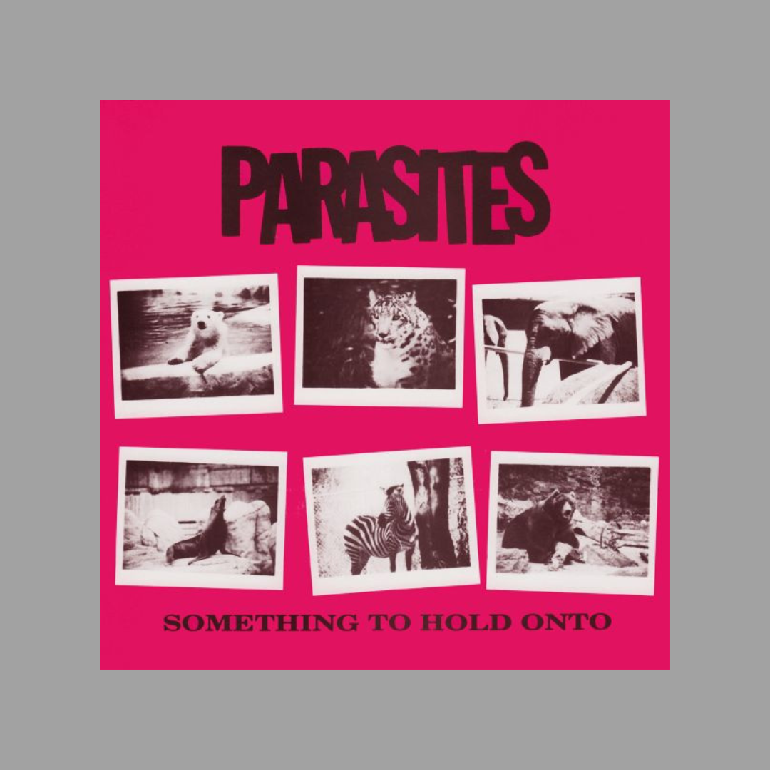 Parasites - Something To Hold Onto 7"