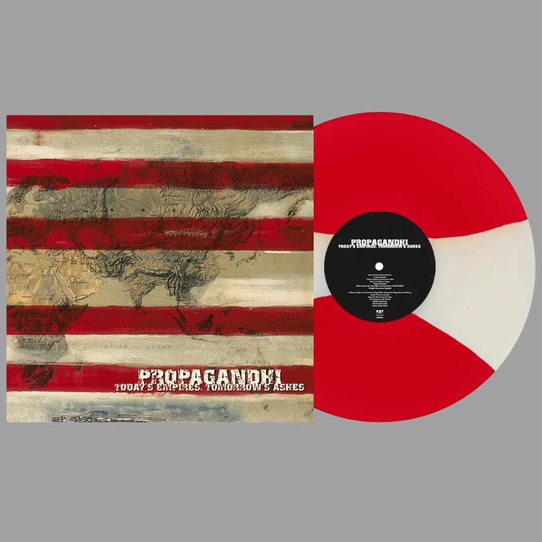 Propagandhi - Today's Empires, Tomorrow's Ashes (Limited Edition of 1,300)