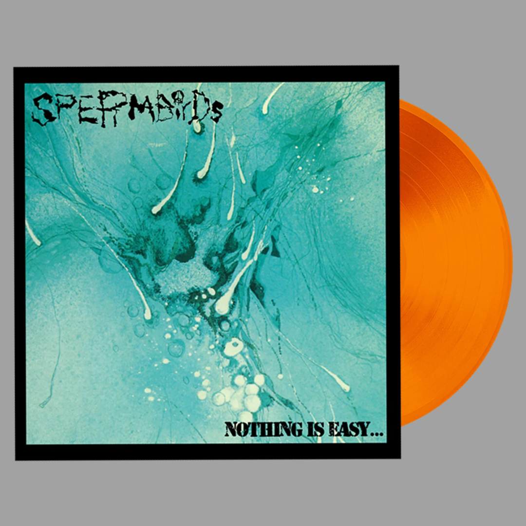 Spermbirds - Nothing Is Easy... (Limited Edition of 100)