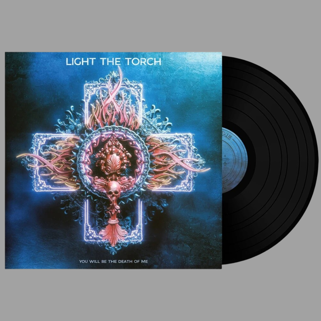 Light The Torch - You Will Be The Death Of Me