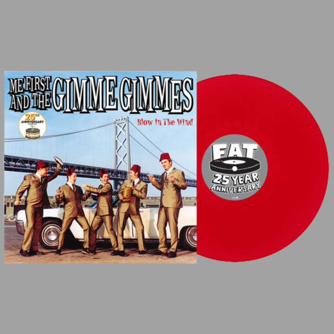 Me First and the Gimme Gimmes - Blow in the Wind (25th Anniversary Limited Edition)