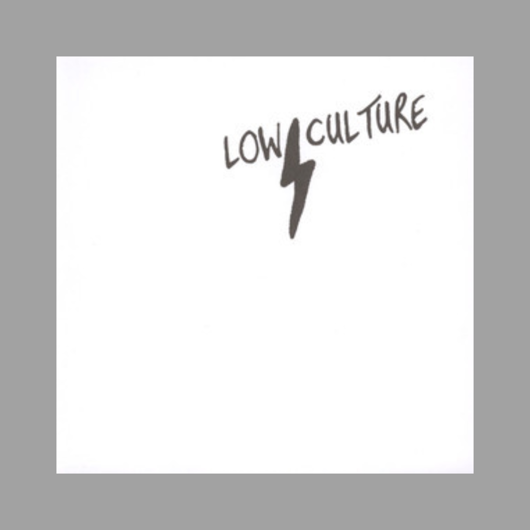 Low Culture - Low Culture EP