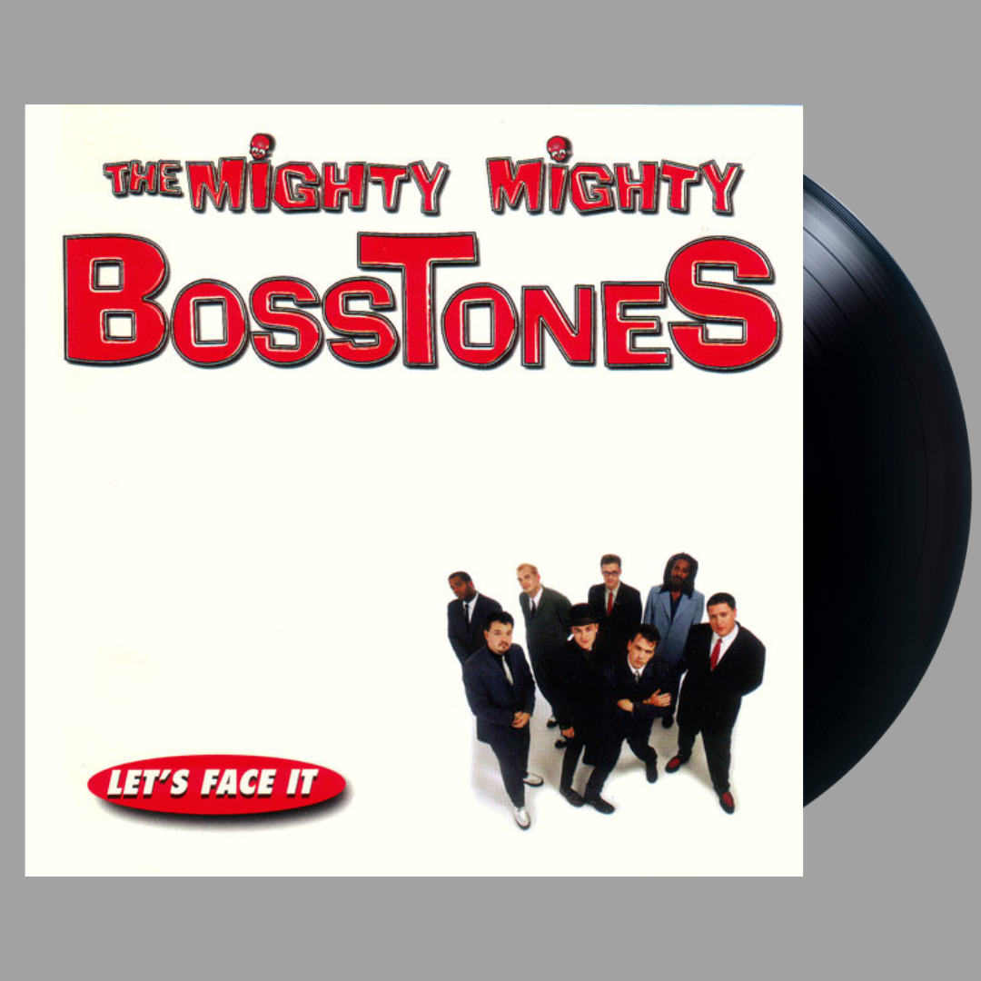 The Mighty Mighty Bosstones - Let's Face It