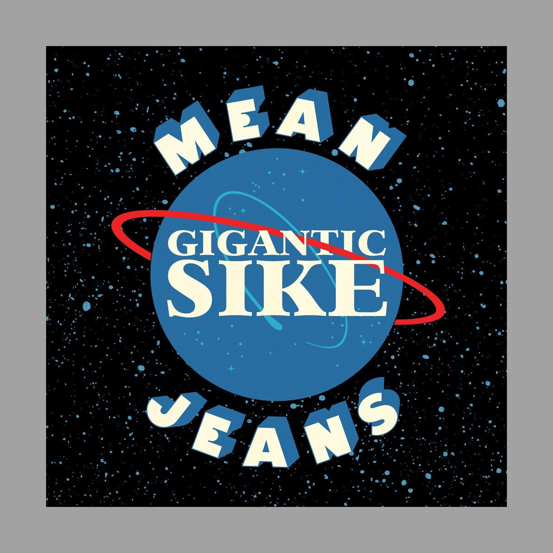 Mean Jeans - Gigantic Sike