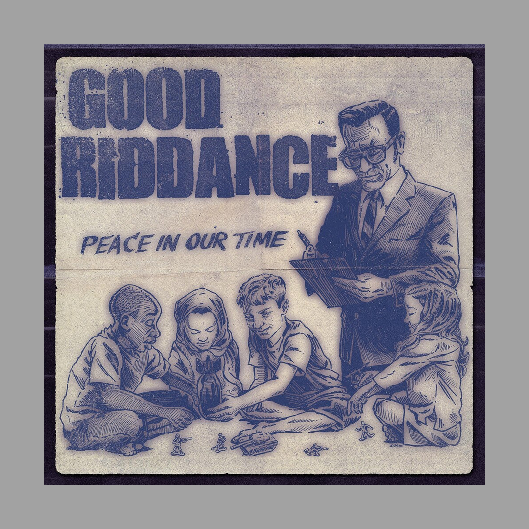 Good Riddance - Peace In Our Time