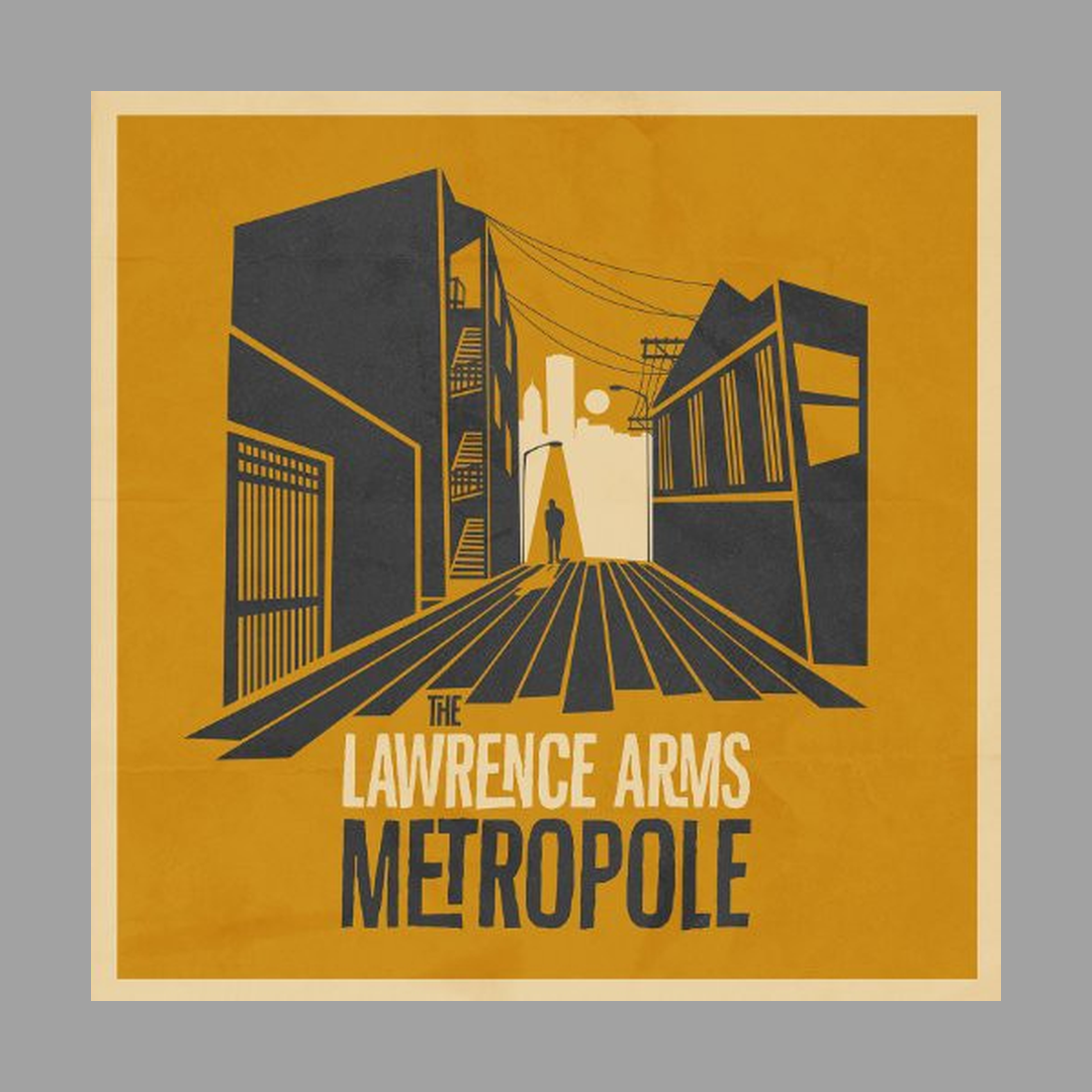 The Lawrence Arms - Metropole