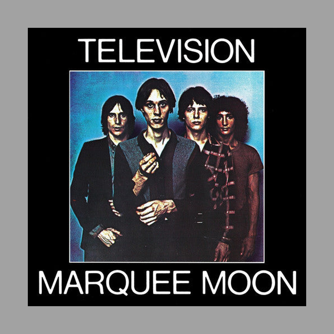 Television - Marquee Moon