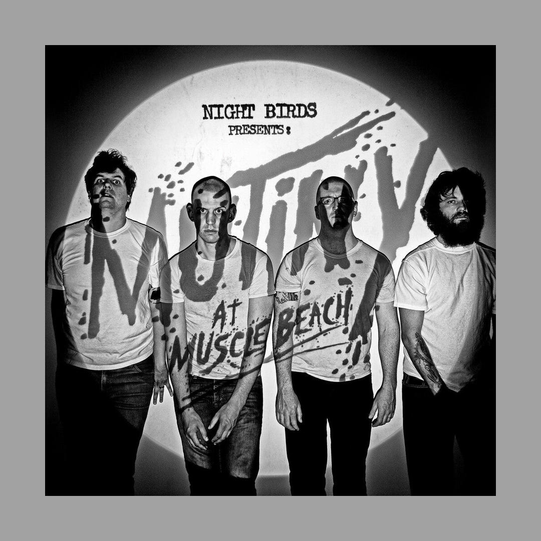 Night Birds - Mutiny At Muscle Beach