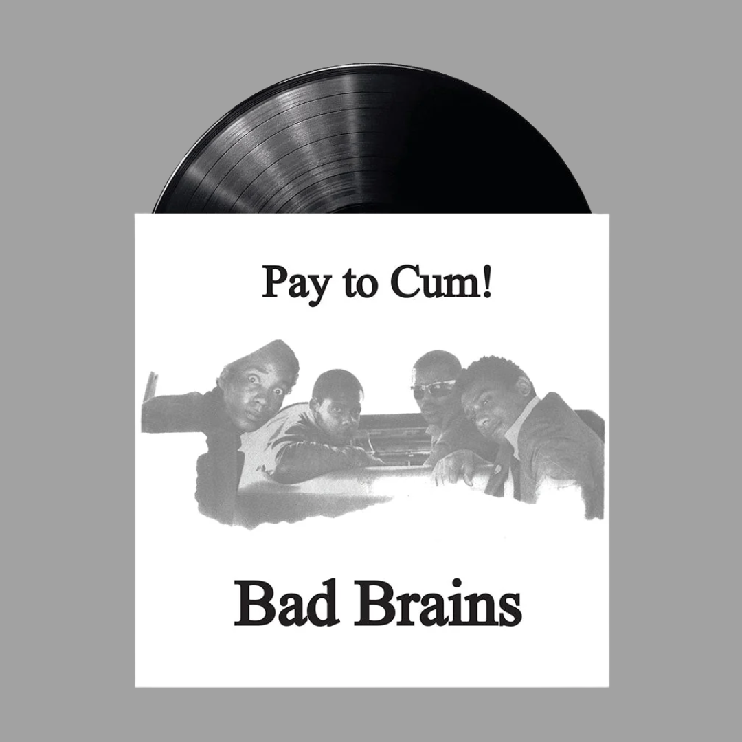 Bad Brains - Pay To Cum!