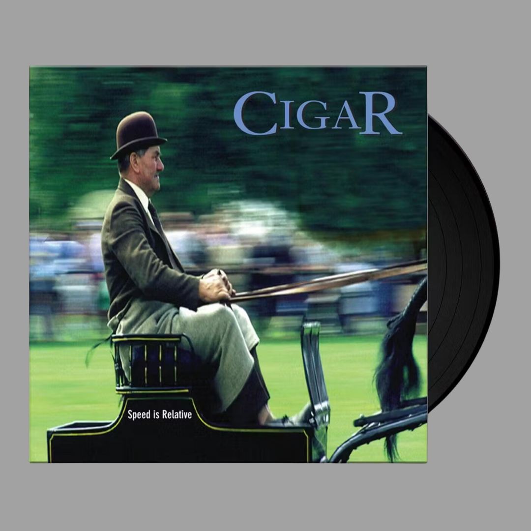 Cigar - Speed Is Relative