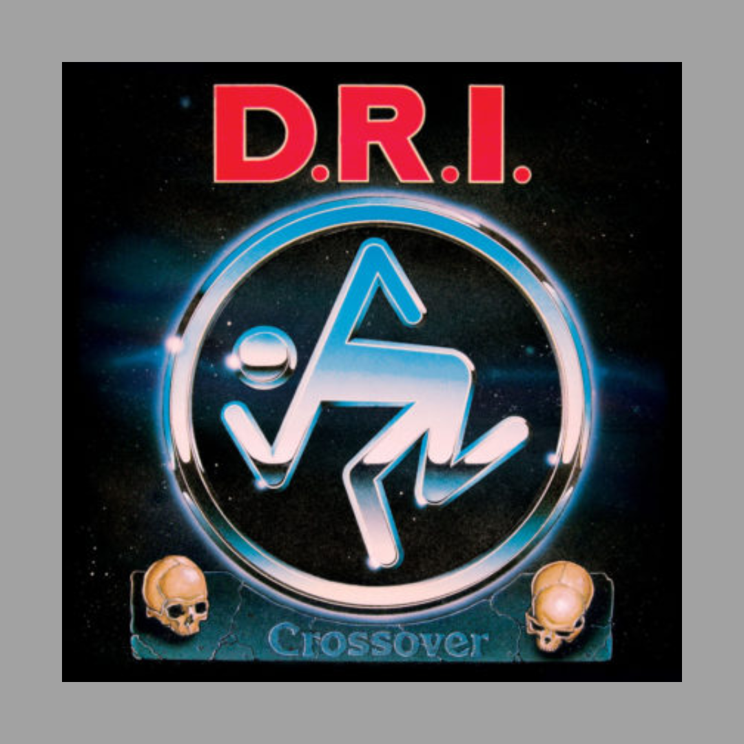 D.R.I. - Crossover (Limited Millennium Edition)