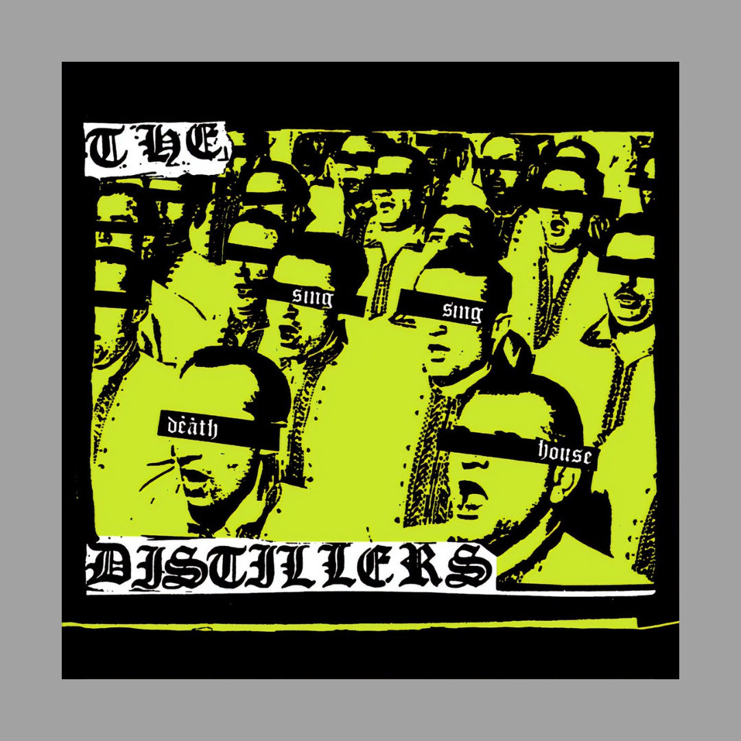 The Distillers - Sing Sing Death House