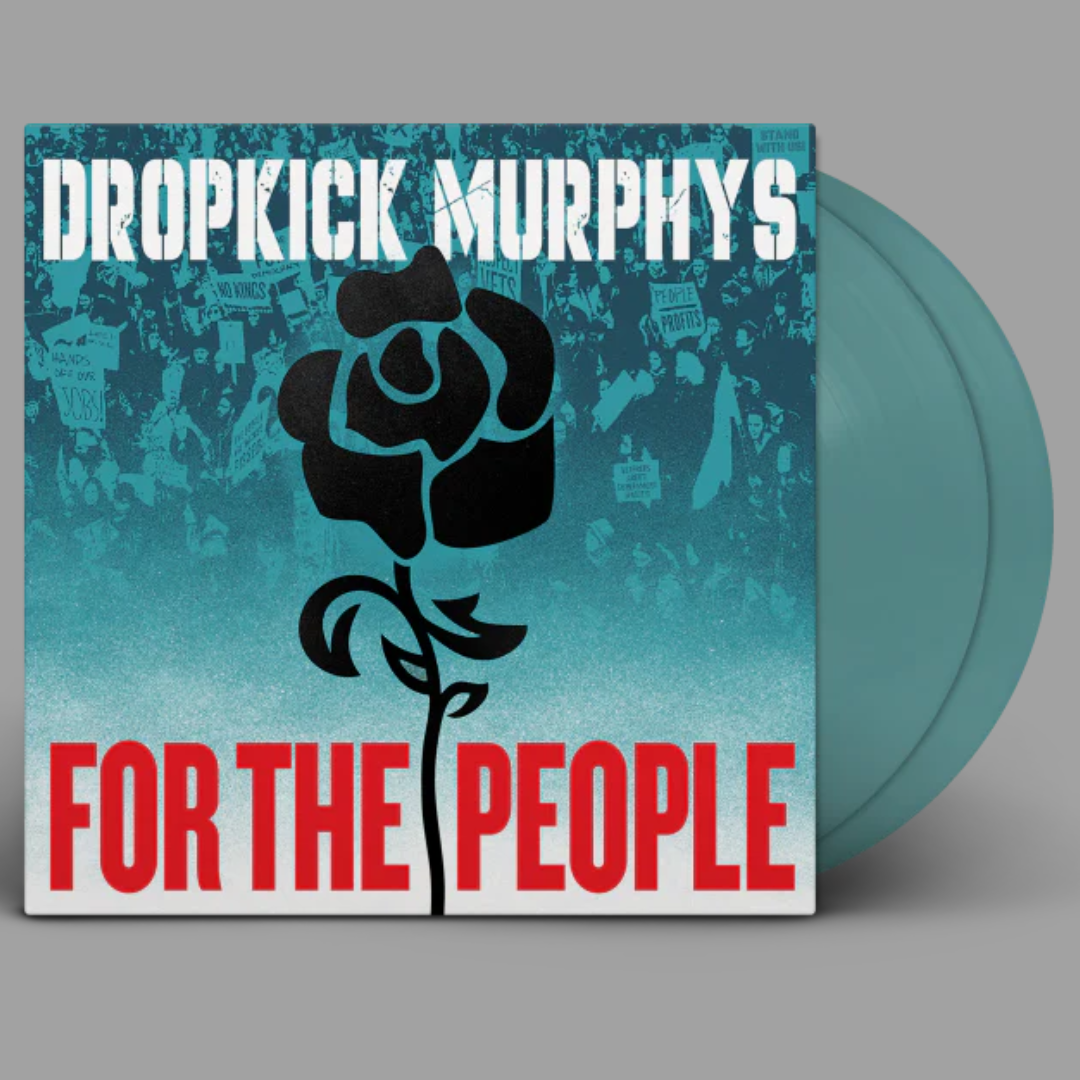 Dropkick Murphys - For The People (Indie-Exclusive w/ 5 Bonus Tracks)