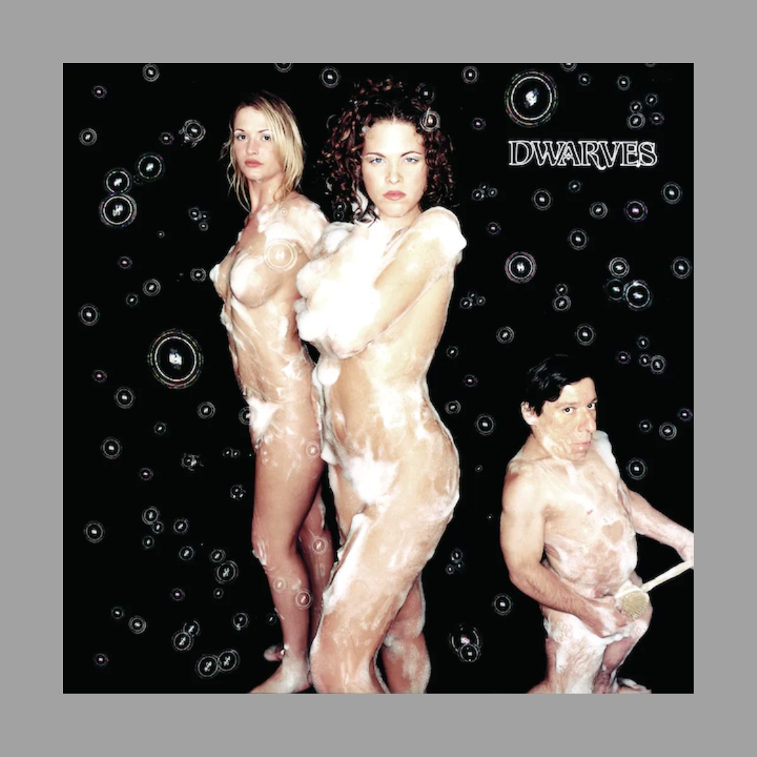 Dwarves - Come Clean