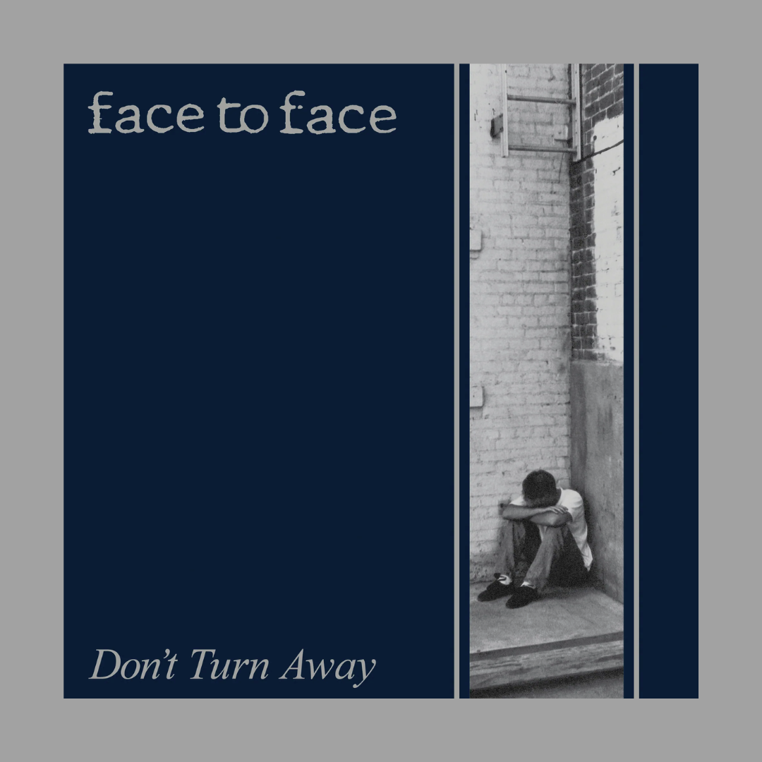 Face to Face - Don't Turn Away (25th Anniversary Edition)