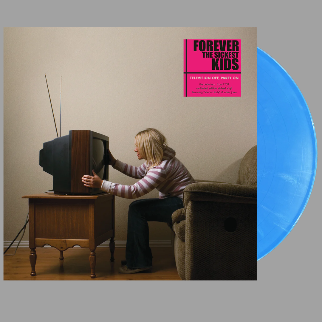 Forever the Sickest Kids - Television Off, Party On