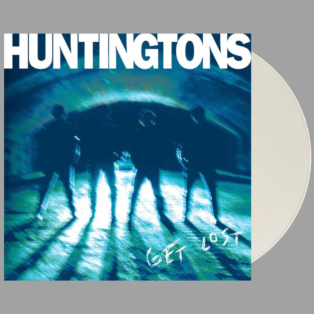 Huntingtons - Get Lost (Limited Edition Reissue)