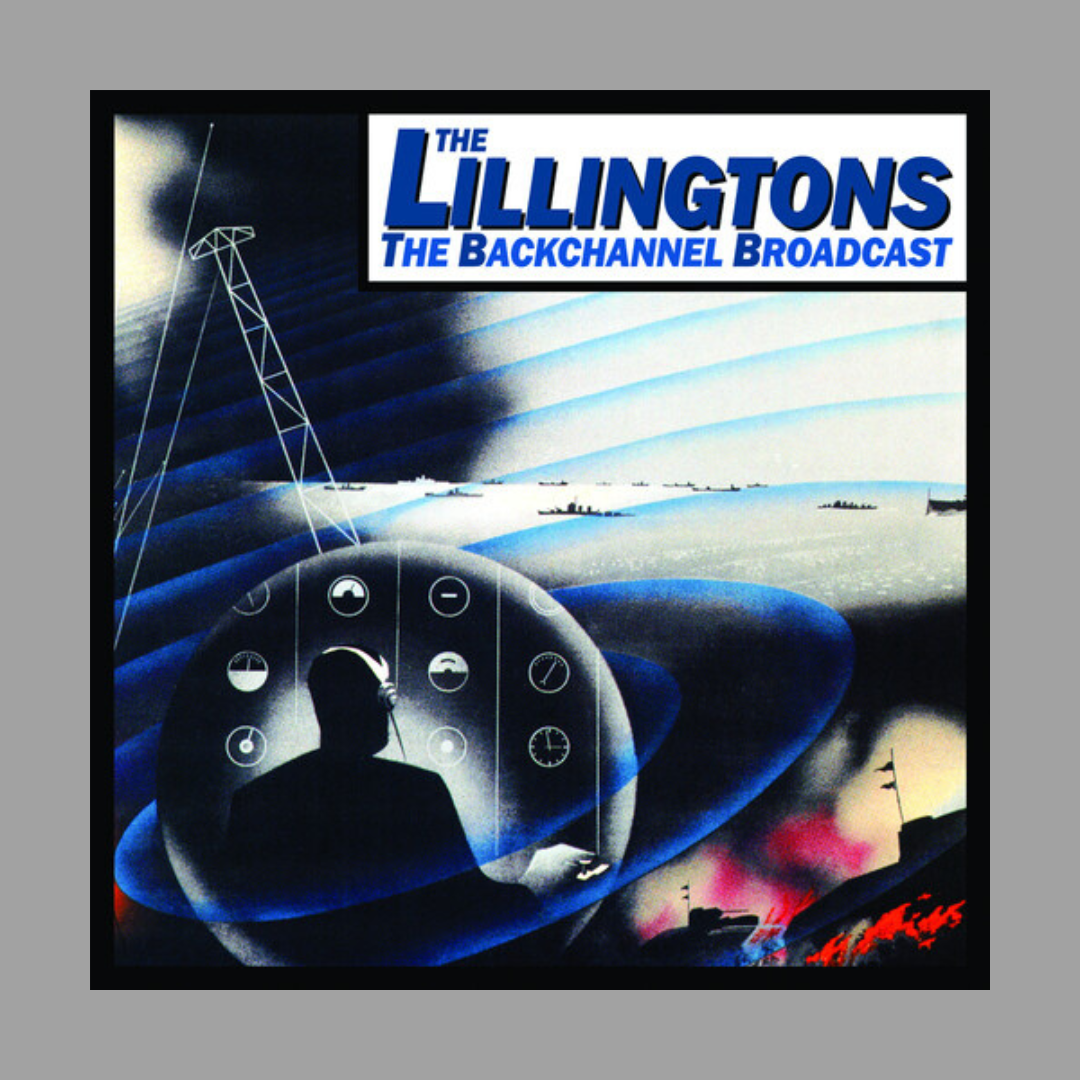The Lillingtons - Backchannel Broadcast