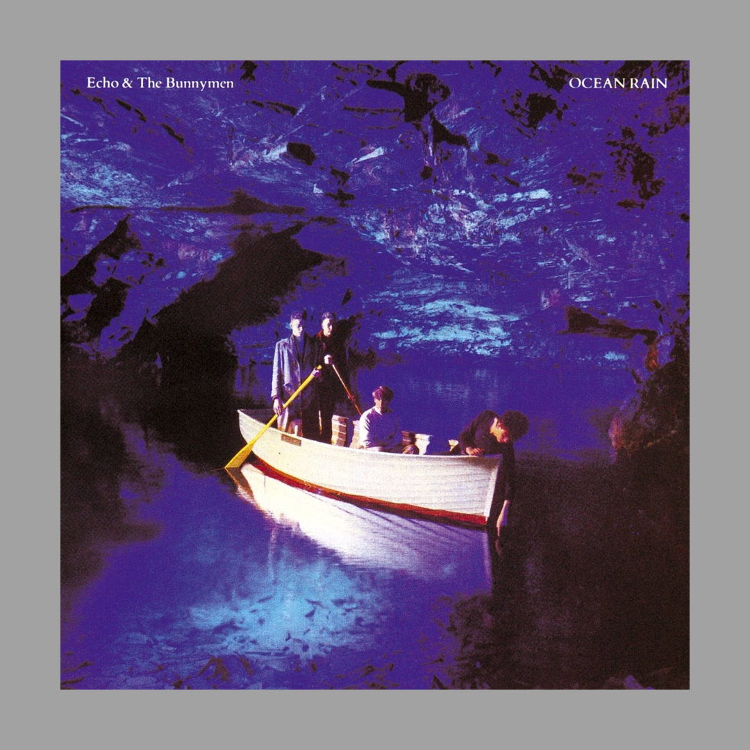 Echo & The Bunnymen - Ocean Rain (Remastered, 180 Gram)