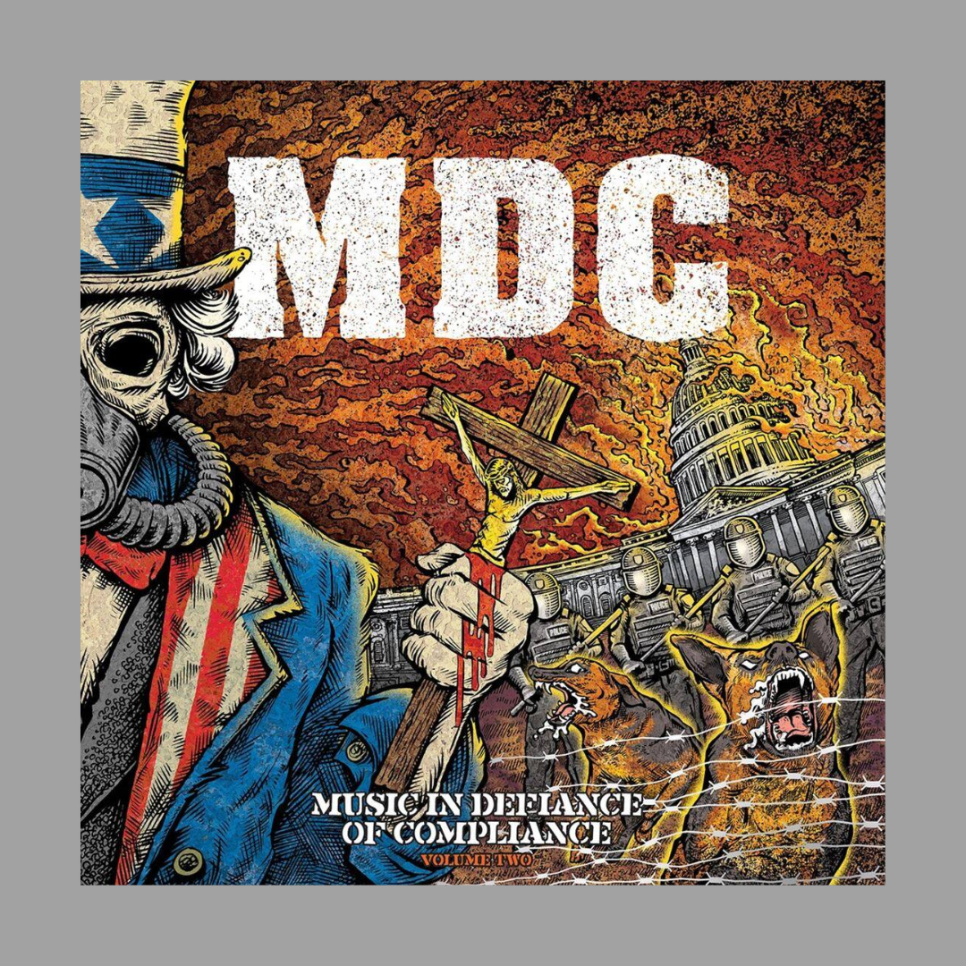 M.D.C. - Music In Defiance Of Compliance