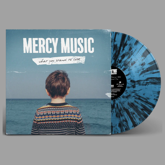 Mercy Music - What You Stand To Lose (Limited Editions of 200)
