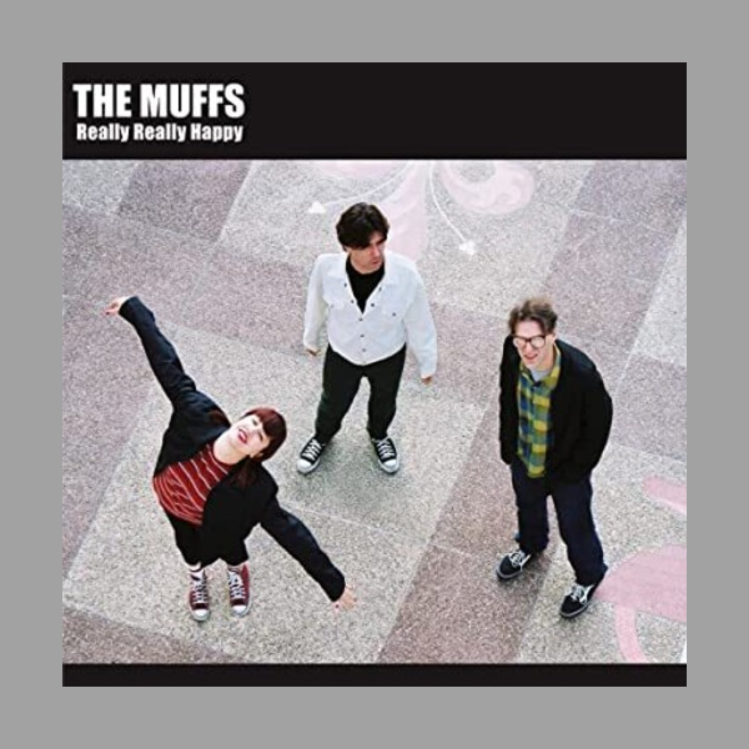 Muffs - Really Really Happy