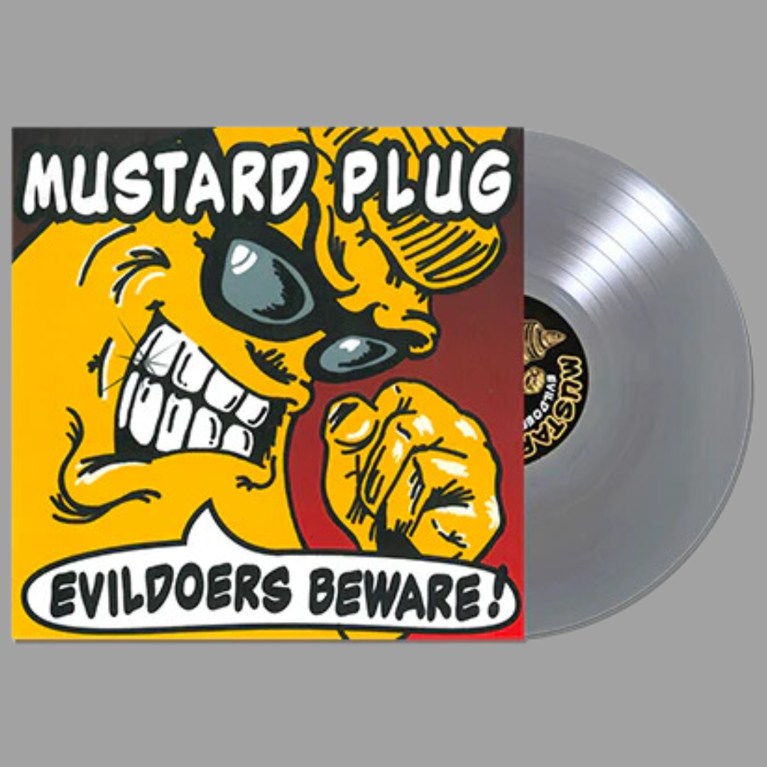 Mustard Plug - Evildoers Beware! (25th Anniversary Limited Edition)