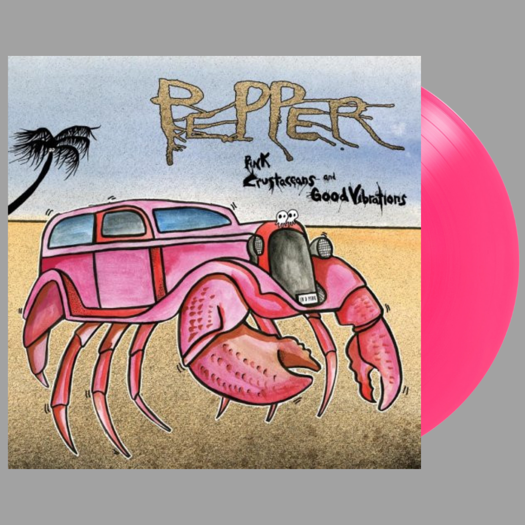 Pepper - Pink Crustaceans And Good Vibrations (Limited Edition of 250; Hand Numbered)