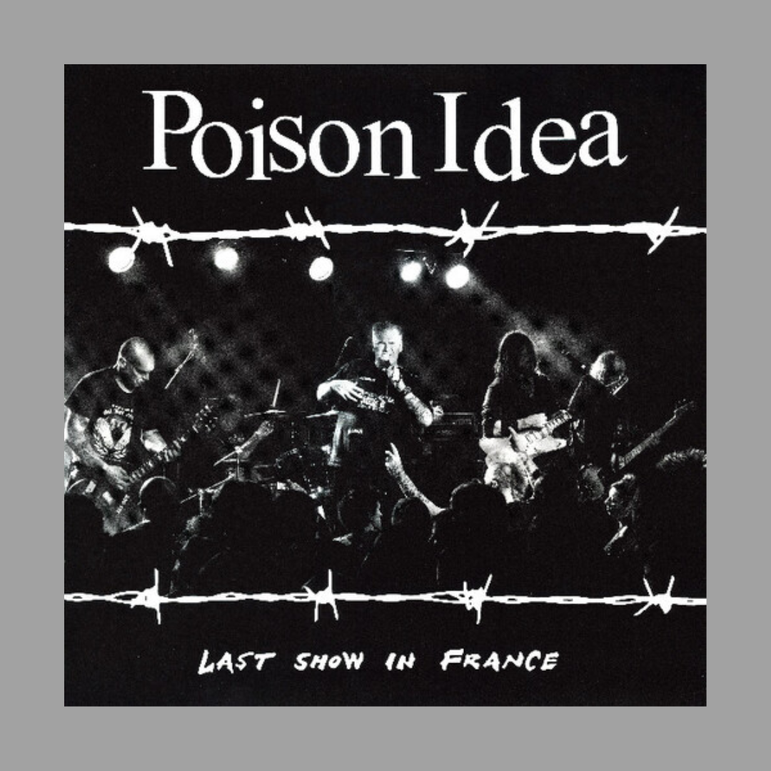 Poison Idea - Last Show In France