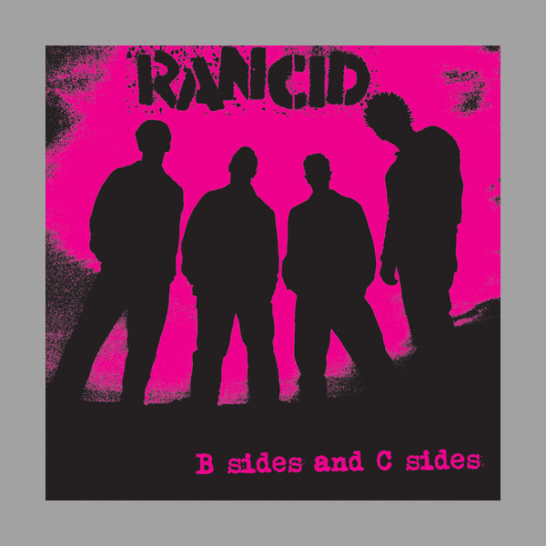 Rancid - B Sides and C Sides (Limited Edition)