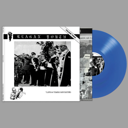 Reagan Youth - Volume III: Life & Times Revisited