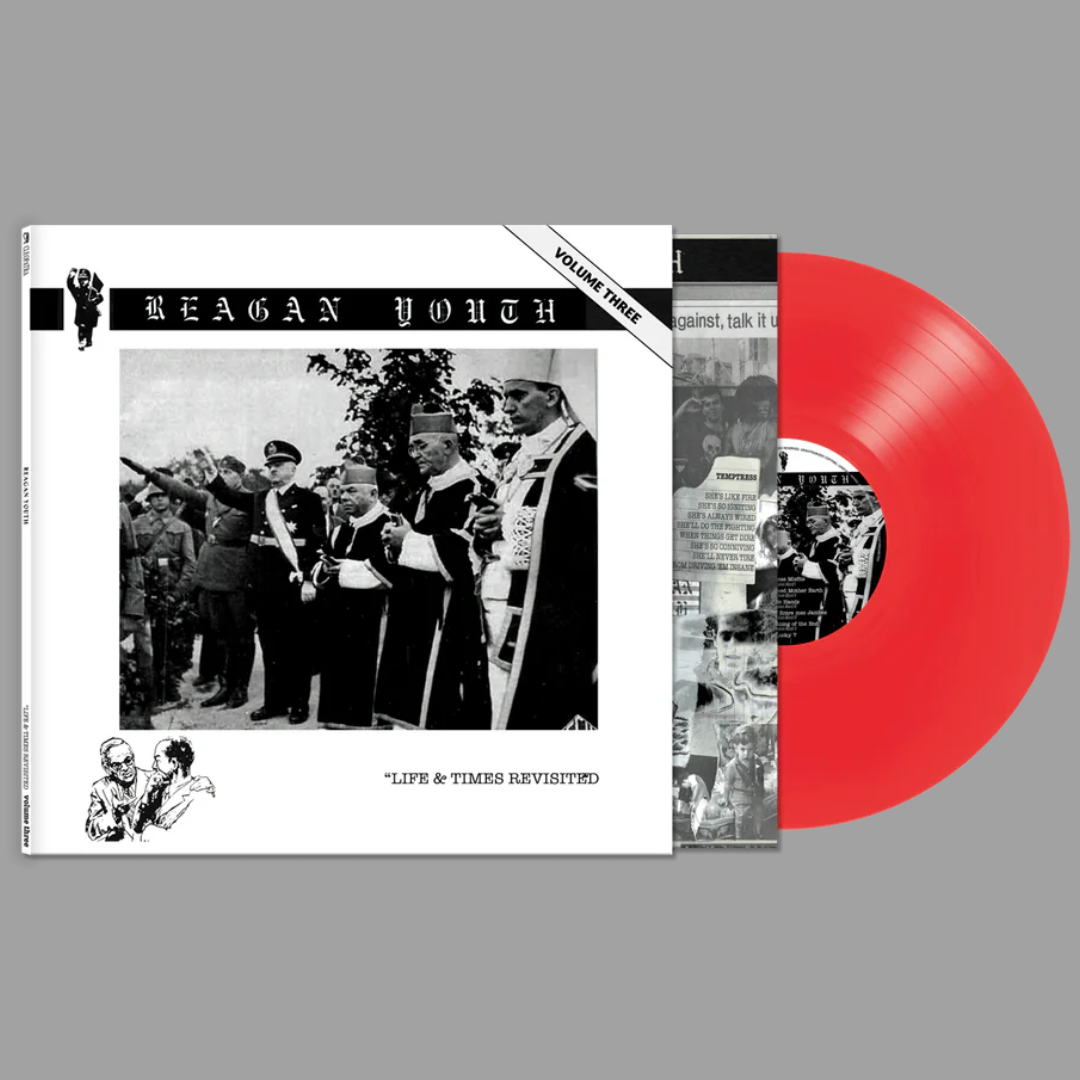 Reagan Youth - Volume III: Life & Times Revisited