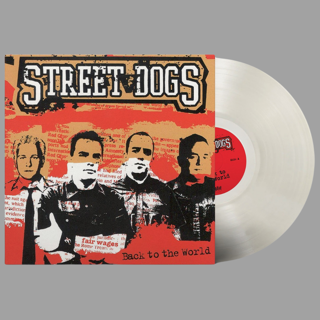 Street Dogs - Back To The World (Anniversary Edition)