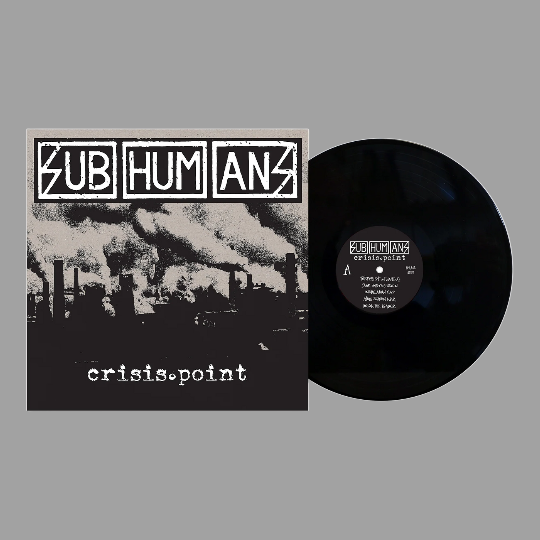 Subhumans - Crisis Point