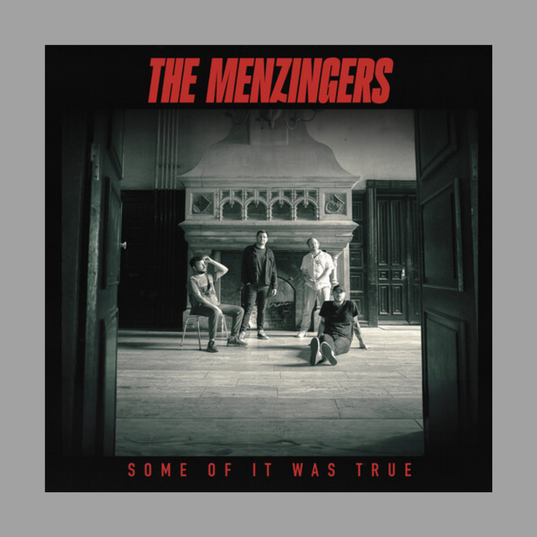 The Menzingers - Some Of It Was True