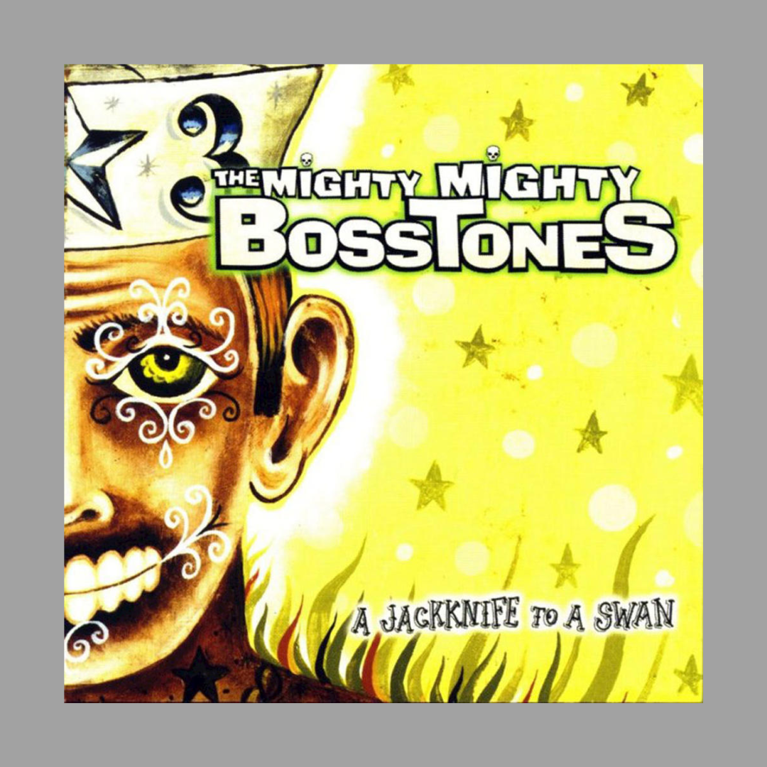 The Mighty Mighty Bosstones - A Jackknife To A Swan