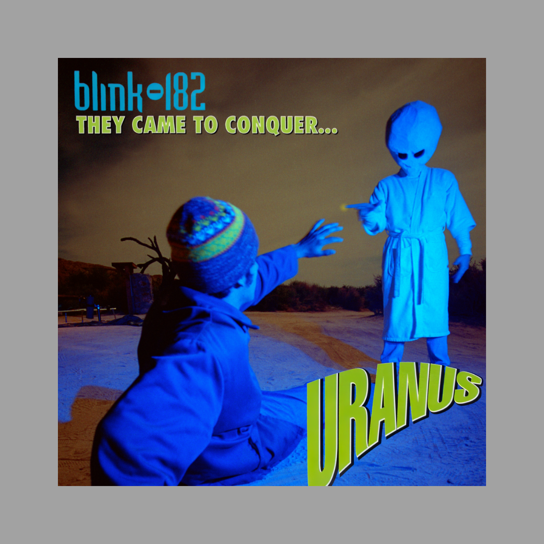 blink-182 - They Came to Conquer.... Uranus 7"