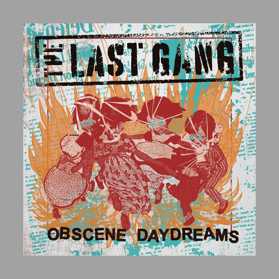 The Last Gang - Obscene Daydreams