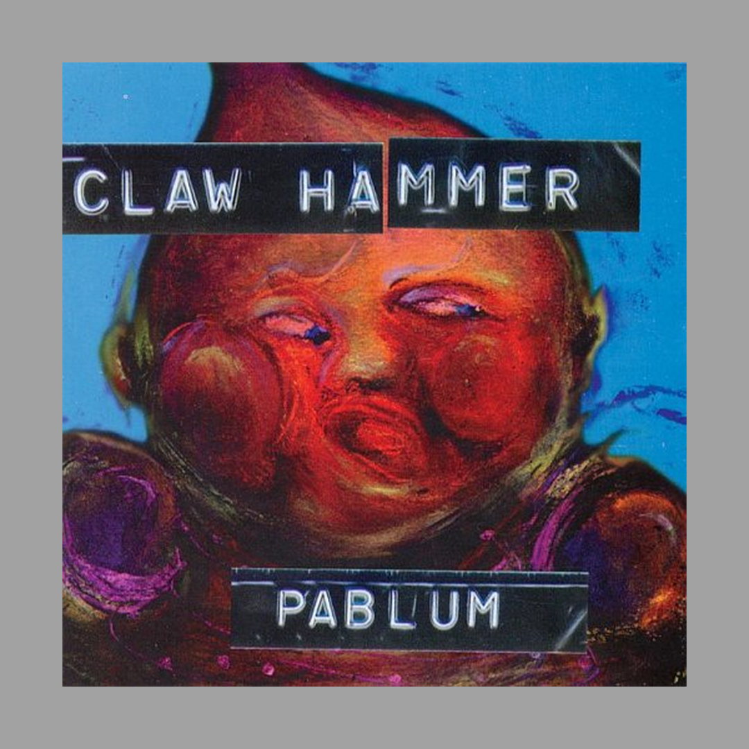 Clawhammer - Pablum