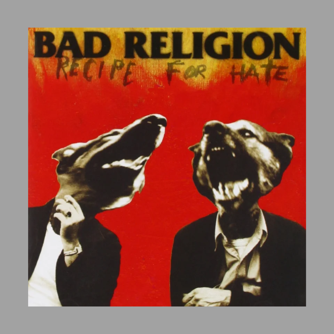 Bad Religion - Recipe for Hate