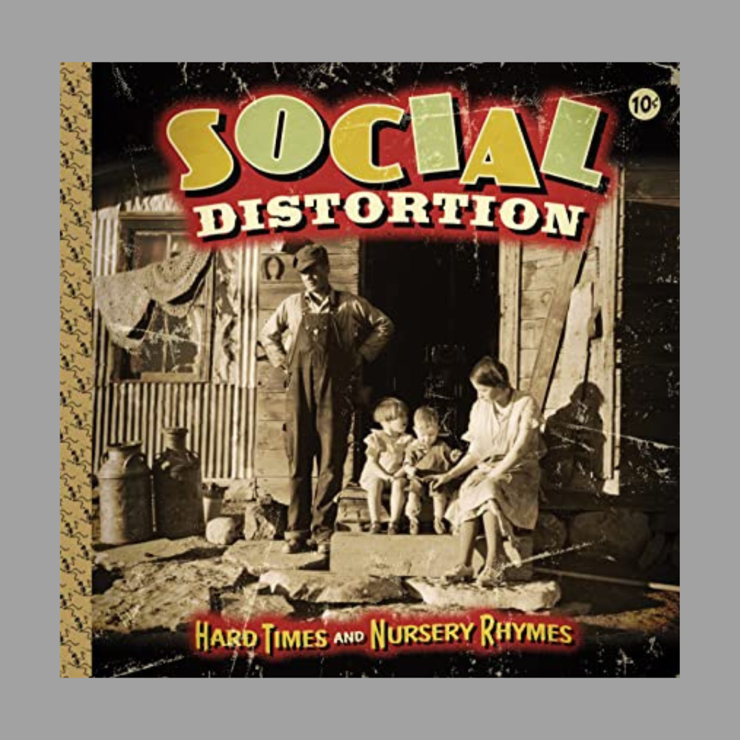 Social Distortion - Hard Times and Nursery Rhymes