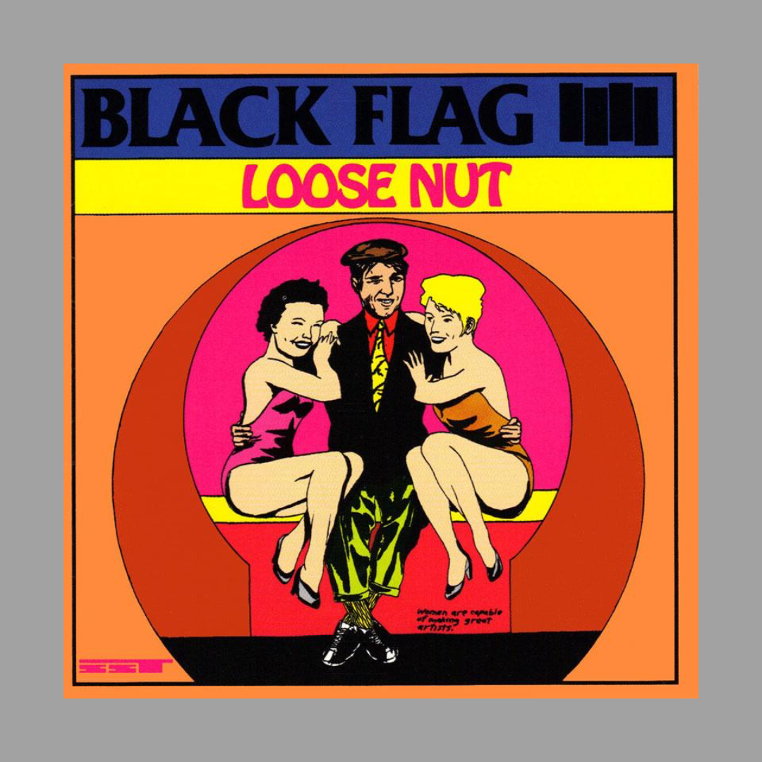 Black Flag - Loose Nut